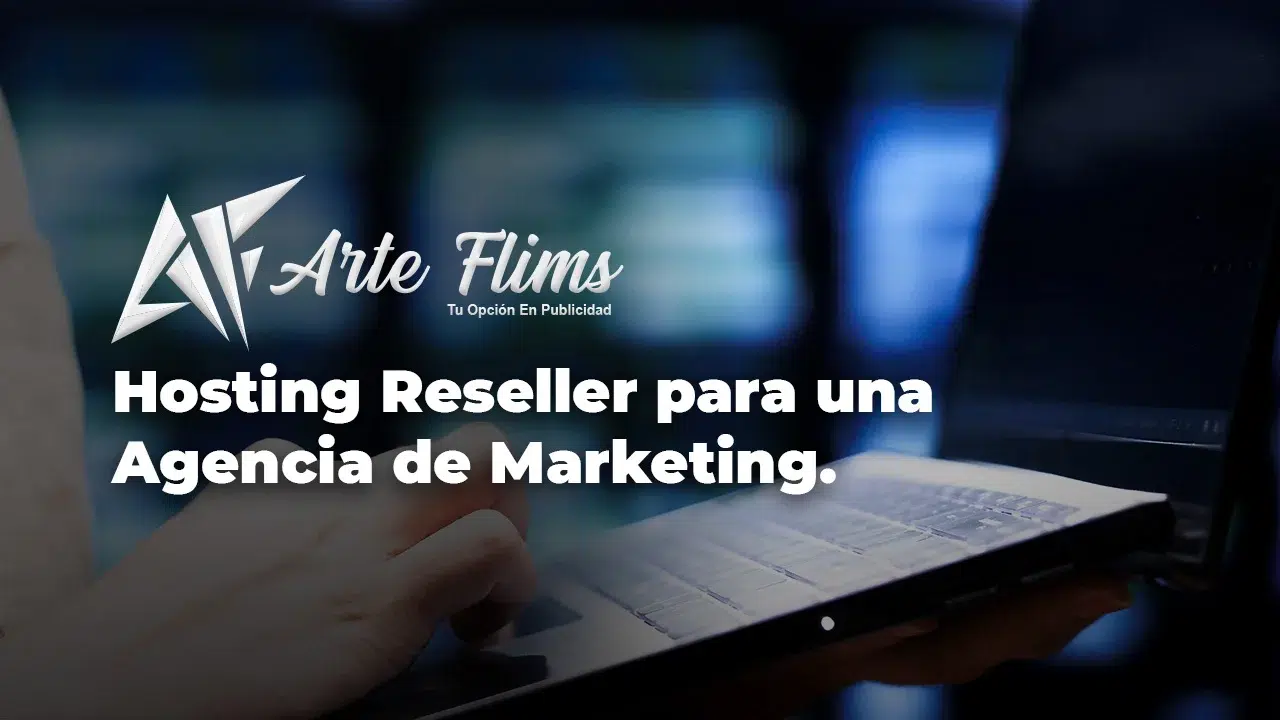 Hosting Reseller para una Agencia de Marketing: Crece sin Límites